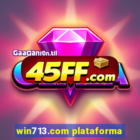 win713.com plataforma
